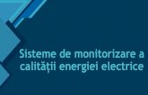 Sisteme de monitorizare a - Facultatea de Inginerie Electrică...Titular curs și aplicații: Sl.dr.ing. Florin Ciprian ARGATU 2 Număr de ore / Verificarea / Credite Curs 2 Laborator