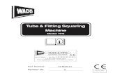 Tube Fitting Squaring Machine - E. H. WachsJul 20, 1997  · TUBE & FITTING SQUARING MACHINE TFS 1. READ THE OPERATING MANUAL!! Reading the setup and operating instructions prior to
