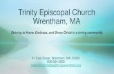 Trinity Episcopal Church Wrentham, MA...It has easy access to ... Trinity Church has provided scholarships to graduating high school seniors. ... our seniors to come together for fellowship.