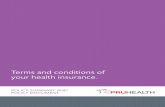 Terms and conditions of your health insurance.€¦ · double check any of the details of your cover, log on the Member Zone at pruhealth.co.uk/member and click on `My cover'. You