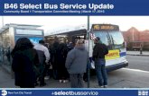 B46 Select Bus Service Update - New York...Mar 17, 2015  · 1. Provide update about the B46 SBS project 2. Present draft service plan for B46 SBS and B46 local 3. Discuss plans and
