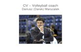 CV Volleyball coach - SportTeamConnect - volleyball coach... · international cooperation, development, coach courses • 2001-2002 head coach for Oslo Volley (Norwegian Championships