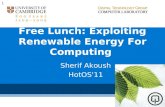Free Lunch: Exploiting Renewable Energy For Computing · Impact on Availability (for one VM) • VM downtime due to memory + disk: ≈ 0.5 seconds (10 Gbps link) • 615 migrations