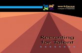 Recruiting for Talentnationalworkforceinstitute.org/lower/open/Recruiting for Talent - v1_0… · employer and job seeker must ask relevant and meaningful questions. Recruiters are