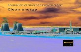 BOHUNICE V2 NUCLEAR POWER PLANT Clean energy · The design of Units 3&4 of the Bohunice V2 NPP (type VVER 440 V-213) included a number of design improvements as compared to the older