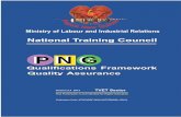draft pngqf 2 a3 - PNG NTC | Home Qualifications Framework Quality Assurance 2013.pdf · Features of a National Qualifications Framework for TVET For the TVET sector, a qualifications