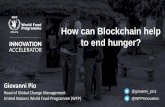 How can Blockchain help to end hunger? · Food basket can be composed of rice, lentils, oil etc. or super nutrient food such as high energy biscuits, fortified rice etc Cash Based