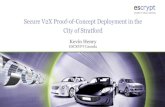 Secure V2X Proof-of-Concept Deployment in the City of ... Canada - Kevin Henry... · City of Stratford Project •Establish V2I “nodes” to demonstrate V2X applications: o V2X