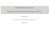 IEEE IEMCON 2016 Keynote 0.4cm Improving Computer Network ... · IEEE IEMCON 2016 Keynote Improving Computer Network Monitoring, a brief Tour Ruediger Gad Terma GmbH, Space, Ground