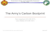 The Army’s Carbon BootprintCH4/Terajoule*(1 Terajoule/10^9 Kilojoules)*(1.055 Kilojoules/BTU)*(1 metric ton/1000kg) • N2O Metric tons = Cubic Feet Natural Gas * 1,047