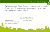 Experience of Sant Cugat in transforming city in Smart and ...olexrada.gov.ua/doc/eco/strategy2030_en_p2.pdf · Context Sant Cugat, Smart City City pioneer in promoting the Smart