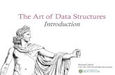 The Art of Data Structures Introductionrsarkis/csc162/_static/lectures/Introduction.pdfThe Art of Data Structures Introduction Richard E Sarkis CSC 162: The Art of Data Structures.