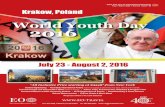 World Youth Day World Youth Day 2016 Krakow, Poland. World Youth Day 2016 ITINERARY Day 1 – July 23, Saturday Depart USA on your international overnight flight. ... Pope Francis.