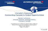 Connecting Canada to Global Opportunities · 2012. 3. 21. · The economic heartland of North America remains the destination of ... railways, truckers, shippers, carriers, freight