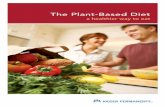 The Plant-Based Dietnwpwellness.weebly.com/uploads/2/4/4/9/24492778/the... · 2019. 3. 16. · If you want to lose weight, choose the lower number of servings . of nuts, seeds, starchy