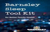 Barnsley Sleep Tool Kit · But sleep is not just critical to recovery, it essential for maintaining cognitive skills such as communicating well, remembering key information and being