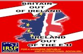 BRITAIN OUT OF IRELAND · PDF file BRITAIN OUT OF IRELAND Demographics in the north of Ireland are changing. Conceived by Britain in 1921 as a gerrymandered state with built in Unionist