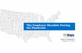 The Employer Mandate During the Pandemic · work schedule, is expected to work 130 hours per month (30 hours/week) during their employment All other employees are measurable for full-time