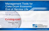 Management Tools for Coke Drum Economic End of Service Life · • Thermal gradient caused by premature (too low) switching during the heat up in the skirt. • Thermal gradient by