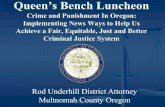 Queen’s Bench Luncheon · 2019. 10. 9. · DUII Diversion First Offenders Program (commercial sexual solicitation related crimes) ... (Oregon Criminal Justice Commission - Cost