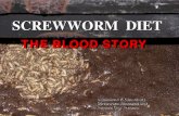 SCREWWORM DIET - ARS Home : USDA ARS...CURRENT LARVAL DIET Spray-dried whole bovine blood 6% Spray-dried egg 5% Milk substitute 4% Gelling agent (Aquatain) 1.85% (or Cellulose Fiber