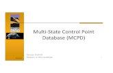 Multi State Control Point Database (MCPD) · MCPD –History in a Nutshell Life Before MCPD • Less than 1% of geodetic & mapping control points were ‘blue‐booked’ • (Reported