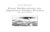 Four Reﬂections on Japanese Tanka Poems · 2019. 11. 13. · 2 Annotations: The texts originate from a collection of 100 specimens of Japanese Tanka poetry collected in the 13th