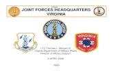 JOINT FORCES HEADQUARTERS VIRGINIA · Gathers Info on mission Gives CST info Activates Weather SPT if required ... – Provides additional staffing for JOC – Provides additional