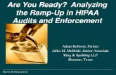 Are You Ready? Analyzing the Ramp-Up in HIPAA Audits ......2003/04/14  · Are You Ready? Analyzing the Ramp-Up in HIPAA Audits and Enforcement Adam Robison, Partner Juliet M. McBride,