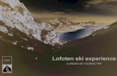Lofoten 2019 Ingles 3 programas OPG 2020€¦ · HOSPITALITY OUR STRENGHTS. The mountains at the Lofoten Islands offer unique skiing on mind-blowing powder ! The ocean at the feet