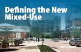 Defining the New Mixed-Use - SmithGroup · 2018. 7. 31. · KEY TAKE-AWAYS SUBURBAN AND URBAN PENDULUM. Each community has its own cycle of preference for urban and suburban development