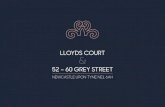 LLOYDS COURT 52 – 60 GREY STREET - Cushman & Wakefield€¦ · Northern Electric PLC, Northern Recruitment Group, Nigel Wright Consultancy Limited and Sir John Fitzgerald Limited.