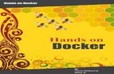 Hands on Docker - iedu.us€¦ · Docker orchestration using CoreOS and fleet CoreOS Architecture Networking, security and API’s Docker networking Docker security Docker Remote