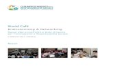 World Cafè Brainstorming & Networking...Report . World Cafè ... 15.00 Introduzione - Graziano Pini Assessore alle Politiche Economiche Comune di Modena Resoconto attività e progetti