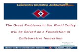 Collaborative Innovation Architecturetrustedtolead.com/Resources/Publications/Architecture_of_Innovatio… · Collaborative Innovation Architecture? • Too many Slogans, Platitudes,