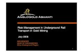 Risk Management in UG Rail Transport in Gold · PDF file 2018. 3. 13. · • HT Task Teams 2001/2002 • 2003 Safety Strategic Session ... Qrt 1 Qrt 2 Qrt 3 Qrt 4 Qrt 1 Qrt 2 Qrt