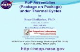by Reza Ghaffarian, Ph.D. · 6/17/2019  · NEPP ETW - 2019 Reza Ghaffarian/JPL/Caltech Outline 2.5/3D Advanced Packaging Technologies Package on Package (PoP) System in Package (SiP)