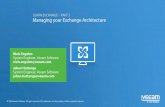 LEARN EXCHANGE PART 2 Managing your Exchange Architecture · In-place eDiscovery & hold ‐ In-place eDiscovery ‐ Search mailbox data ‐ Copy them to a Discovery mailbox ‐ In-place