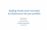 Building climate smart real estate & infrastructure into ... 20... · What the presentation will cover: The Big Picture: Cities, infrastructure, real estate and sustainability Game