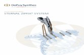 VALUE ANALYSIS BRIEF: STERNAL ZIPFIX SYSTEM · 2018. 10. 9. · Value Analysis Brief: STERNAL ZIPFIX® SYSTEM DePuy Synthes Companies 2 Executive Summary Unmet Need • Midline sternotomy