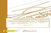 PROGRAMA EDUCATIVO - miteco.gob.es€¦ · MEMORIA FOTOGRÁFICA . Espacios para el Cambio… una colaboración con el centro penitenciario de Segovia Memoria 2012/13 Programas educativos