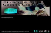 PL/SQL & SQL Coding Guidelines · PL/SQL & SQL Guidelines Page | III Foreword In the I.T. world of today, robust and secure applications are becoming more and more important.
