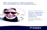 De Inspire-therapie...Fase 1: Vooronderzoek Voorlichting en medisch slaaponderzoek in een gespecialiseerd behandelcentrum. Implantatie tijdens dagbehandeling en inheling binnen 2 à