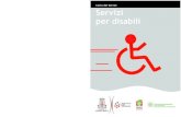 Carta dei Servizi Servizi per disabili · tecipazione a gruppi di lavoro che hanno l’obiettivo di semplificare le procedure, integrare i processi di lavoro e snellire gli adempimenti