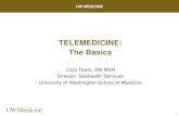 TELEMEDICINE: The Basics · The Basics Cara Towle, RN MSN Director, Telehealth Services ... CHF, Diabetes, Geriatrics, Social Work TELEMEDICINE CASE CONSULTATION 8. Mental Health