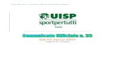 Del 02 marzo 2017 - UISP CALCIO/C.U.35.pdf · 2017. 3. 2. · Calcio UISP- Udine Stagione Sportiva 2016/2017 Comunicato Ufficiale n°35 del 2017 6 6 CALENDARIO CALCIO A 11 OVER COPPA