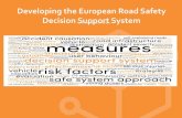 Developing the European Road Safety Decision Support System · 2017. 7. 14. · Developing the European Road Safety Decision Support System. within the SafetyCube project . Pete Thomas