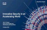 Innovative Security in an Accelerating World · 2015. 10. 8.  · Innovative Security in an Accelerating World 8 October 2015 . CONNECTED THINGS . Every Country, ... Promotes National