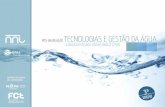 PÓS-GRADUAÇÃO TECNOLOGIAS E GESTÃO DA ÁGUA ...conceção, planeamento, projeto, gestão estratégica e liderança na área do abastecimento de água e saneamento de águas residuais