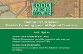 Planning for Greenways - 1000 Friends of Florida...About 1000 Friends of Florida: Founded in 1986, 1000 Friends of Florida is a 501(c)(3) nonprofit membership organization. We work